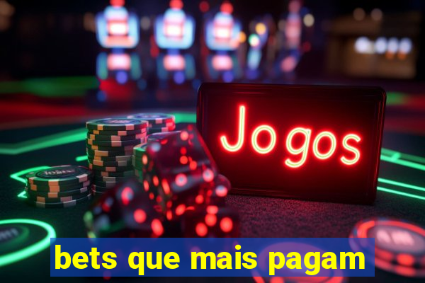 bets que mais pagam